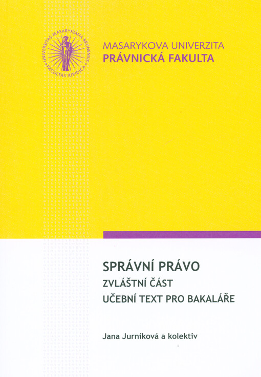 Správní právo :zvláštní část : studijní text pro bakaláře