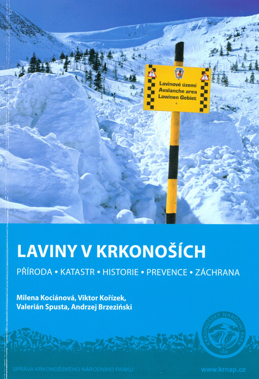 Laviny v Krkonoších : příroda, katastr, historie, prevence, záchrana   