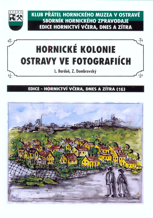 Hornické kolonie Ostravy ve fotografiích