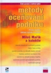 Metody oceňování podniku : proces ocenění - základní metody a postupy