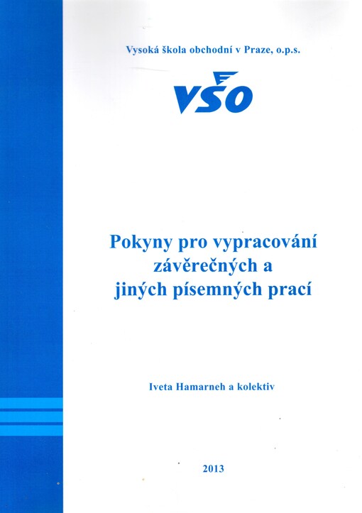 Pokyny pro vypracování závěrečných a jiných písemných prací