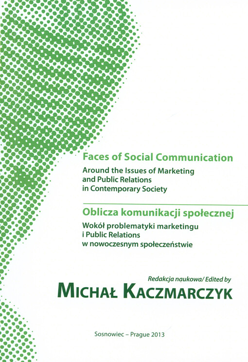Faces of social communication :around the issues of marketing and public relations in contemporary society