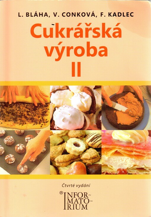 Cukrářská výroba II :pro 2. ročník oboru vzdělávání Cukrář, 4., přeprac. vyd.