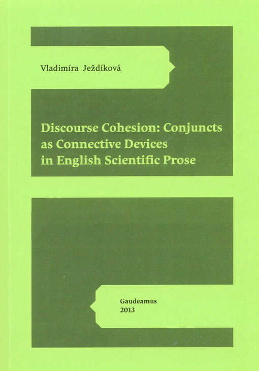Discourse cohesion: Conjuncts as connective devices in English scientific prose