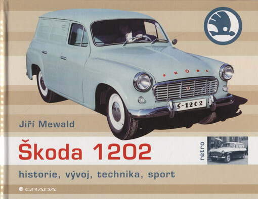 Škoda 1202 | Mewald Jiří - e-kniha