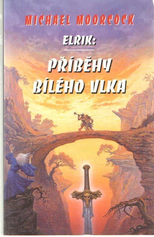 Elrik : příběhy Bílého vlka