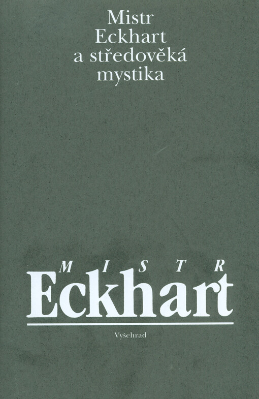Mistr Eckhart a středověká mystika, 4. vyd.