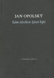 Sám všechen život býti