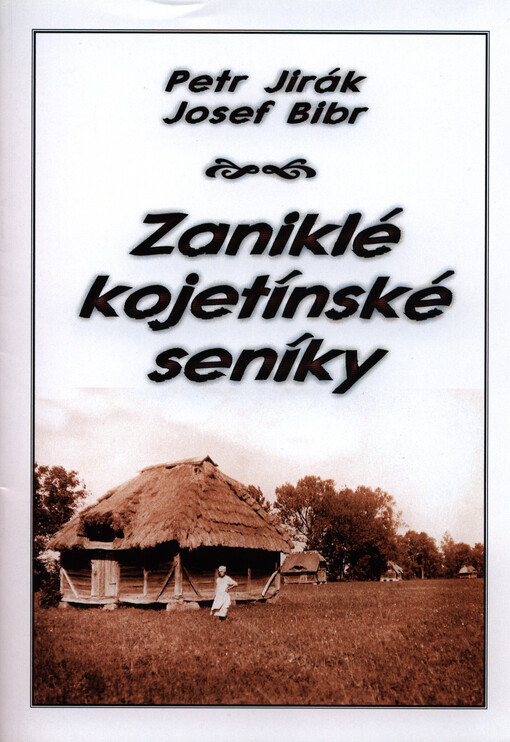 Zaniklé kojetínské seníky