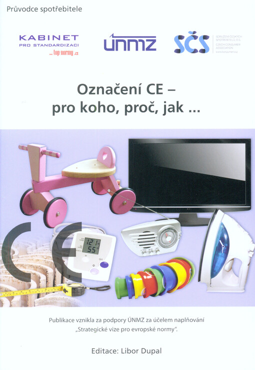 Označení CE - pro koho, proč, jak--