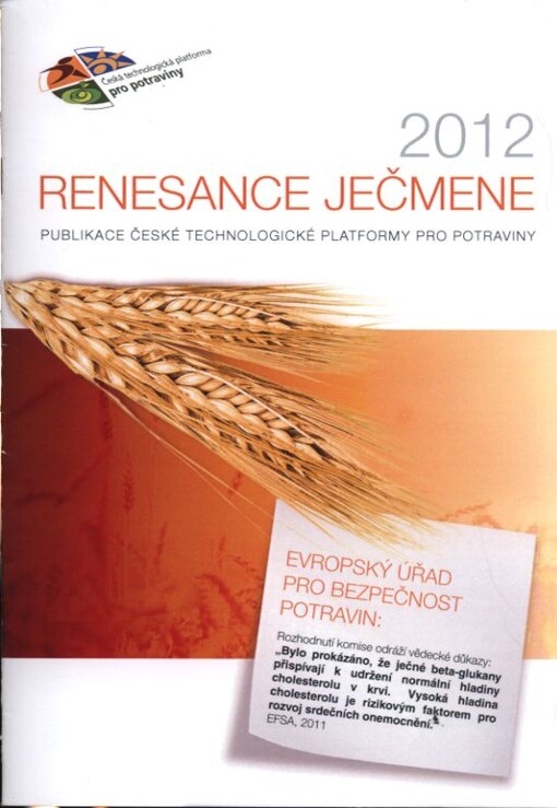 Renesance ječmene :publikace České technologické platformy pro potraviny