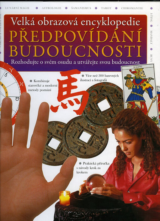 Předpovídání budoucnosti : poznejte a řiďte svůj osud na základě znamení, symbolů a snů