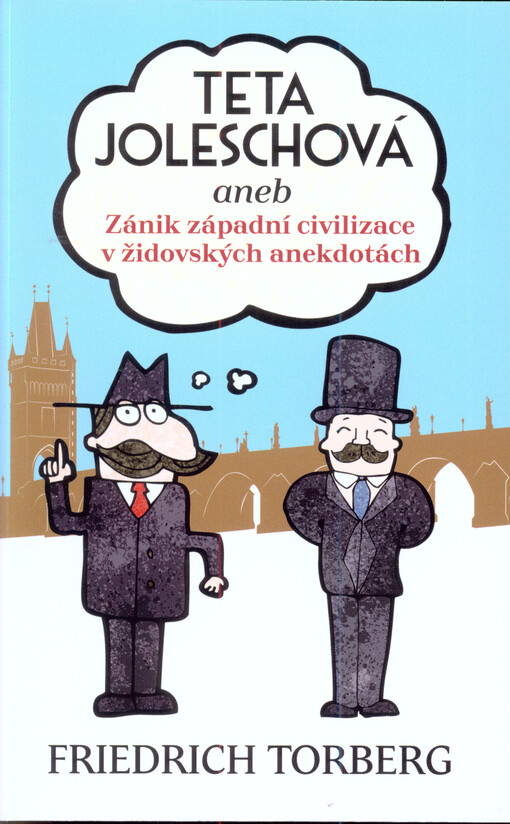 Teta Joleschová, aneb, Zánik západní civilizace v židovských anekdotách