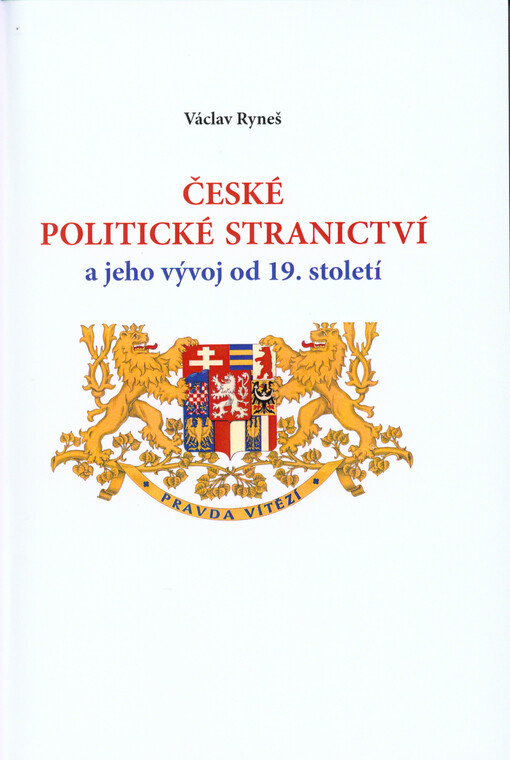 České politické stranictví a jeho vývoj od 19. století