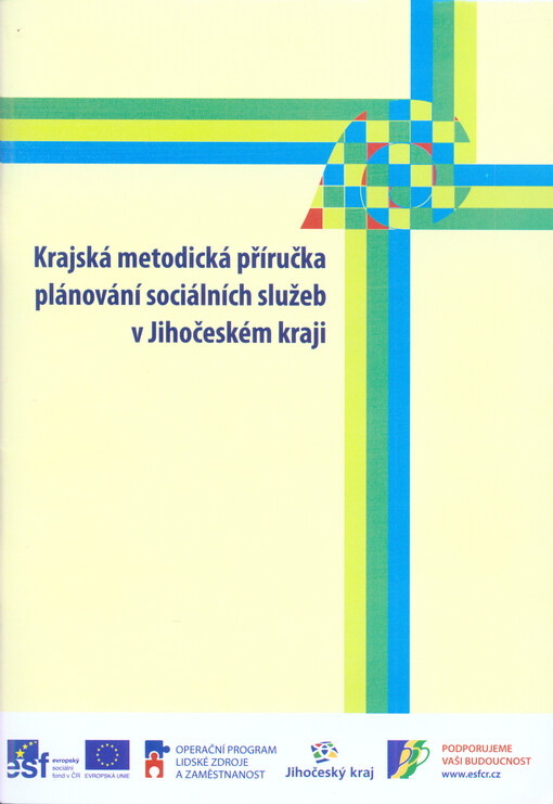 Krajská metodická příručka plánování sociálních služeb v Jihočeském kraji