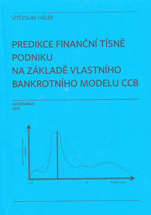 Predikce finanční tísně podniku na základě vlastního bankrotního modelu CCB