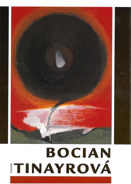 Bocian, Yvonne Tinayrová : [monografie k výstavám v Písku, Brně, Praze, Opavě 1997, 1998]