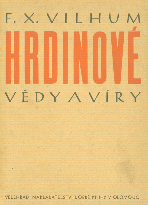 Hrdinové vědy a víry : misionáři zeměpisci