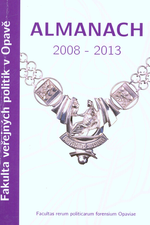 Almanach Fakulty veřejných politik v Opavě 2008-2013