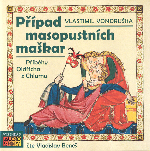 Případ masopustních maškarpříběhy Oldřicha z Chlumu