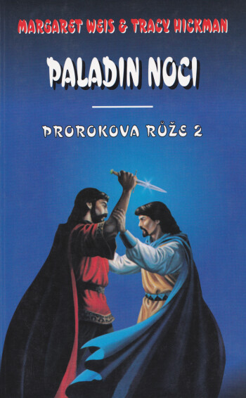 Prorokova růže. Svazek 2, Paladin noci