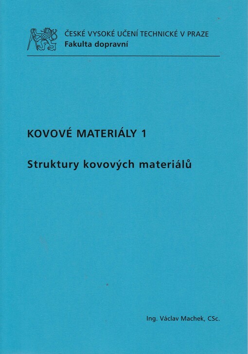 Kovové materiály 1 :struktury kovových materiálů