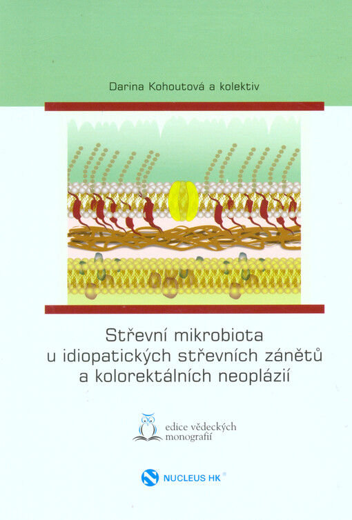 Střevní mikrobiota u idiopatických střevních zánětů a kolorektálních neoplázií