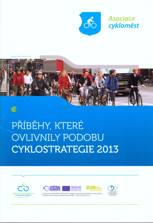 Příběhy, které ovlivnily podobu Cyklostrategie 2013