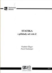 Statika : s příklady od A do Z