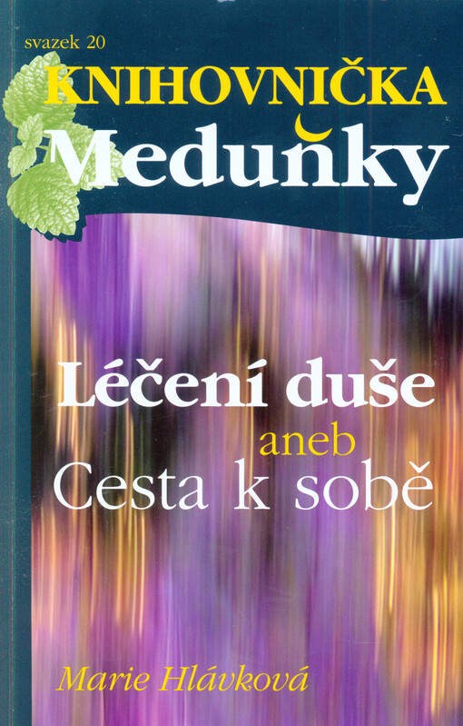 Léčení duše aneb Cesta k sobě