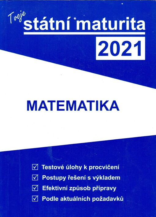 Tvoje státní maturita .... Matematika