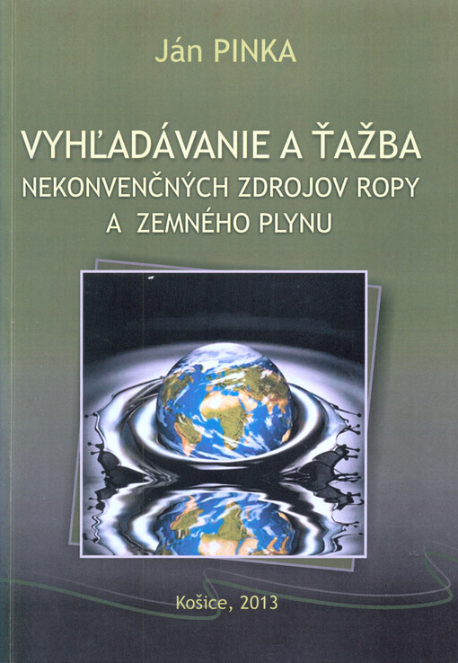 Vyhľadávanie a ťažba nekonvenčných zdrojov ropy a zemného plynu