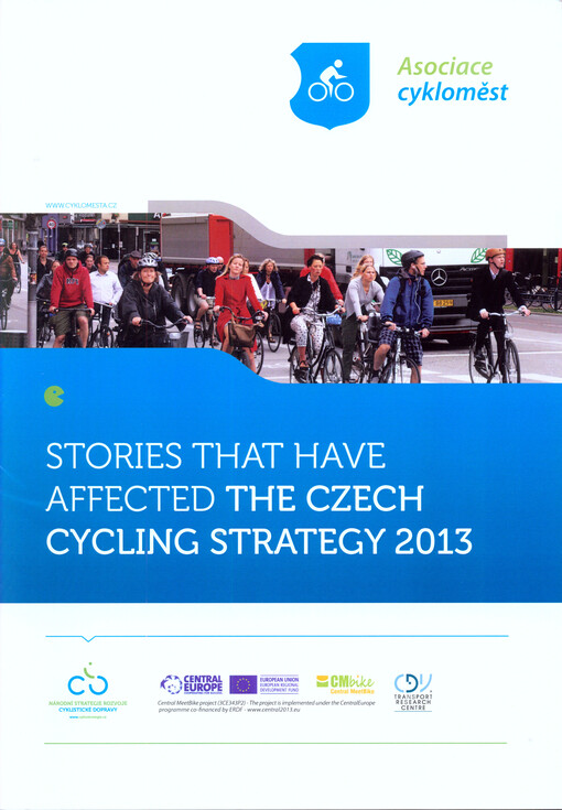 Stories that have affected the Czech Cycling Strategy 2013