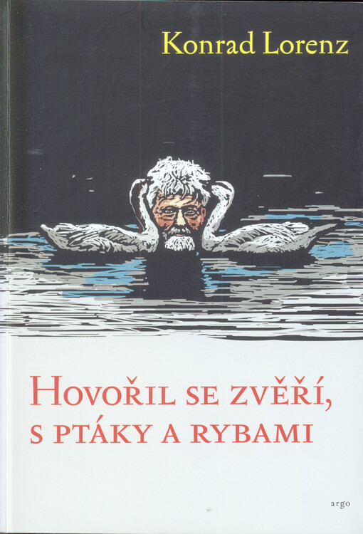 Hovořil se zvěří, ptáky a rybami
