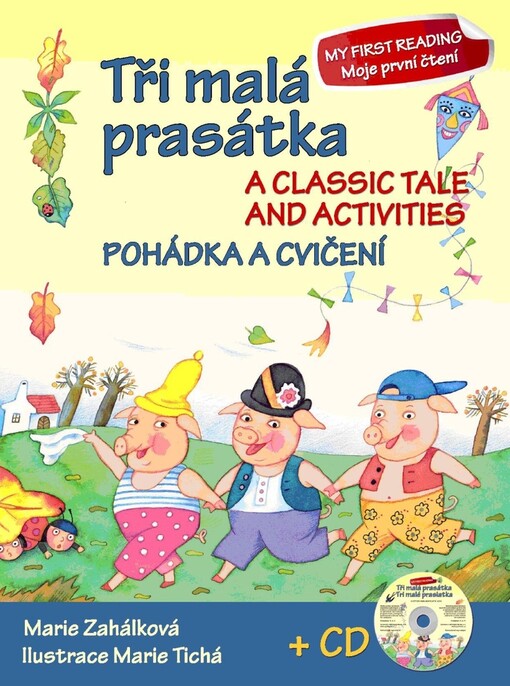 Tři malá prasátka :pohádka a cvičení = a classic tale and activities