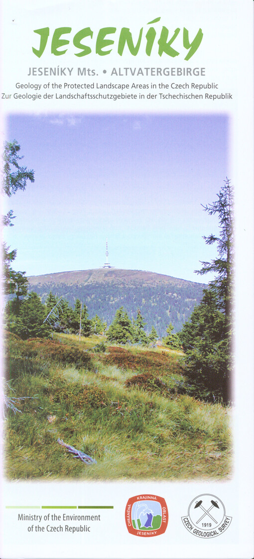 Jeseníky =Jeseníky Mts. : geology of the protected landscape areas in the Czech Republic = Altvatergebirge : zur Geologie der Landschaftsschutzgebiete in der Tschechischen Republik