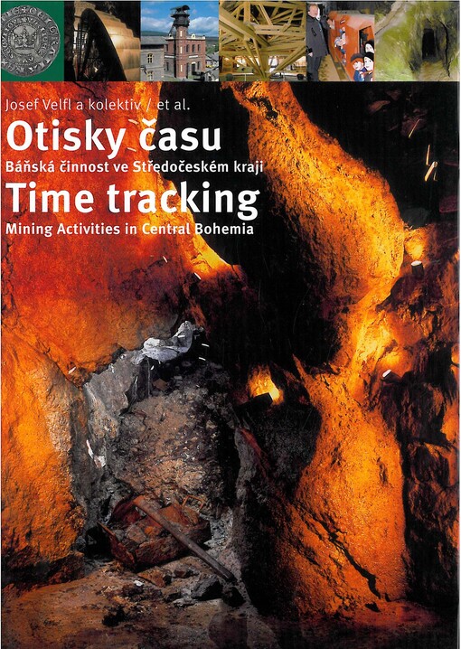 Otisky času :báňská činnost ve Středočeském kraji