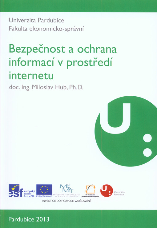 Bezpečnost a ochrana informací v prostředí internetu