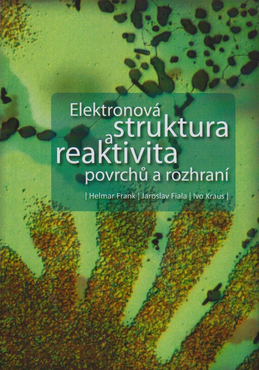 Elektronová struktura a reaktivita povrchů a rozhraní