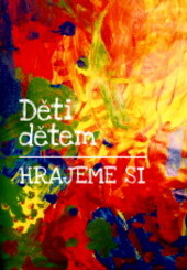 Děti dětem – hrajeme si