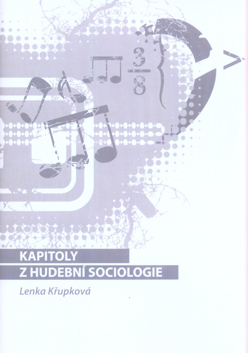 Kapitoly z hudební sociologie :studijní text pro kombinované studium