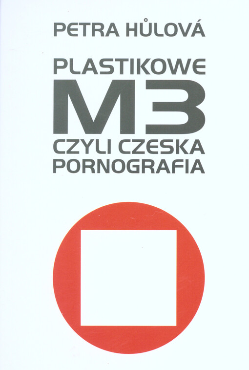 Plastikowe M3, czyli czeska pornografia