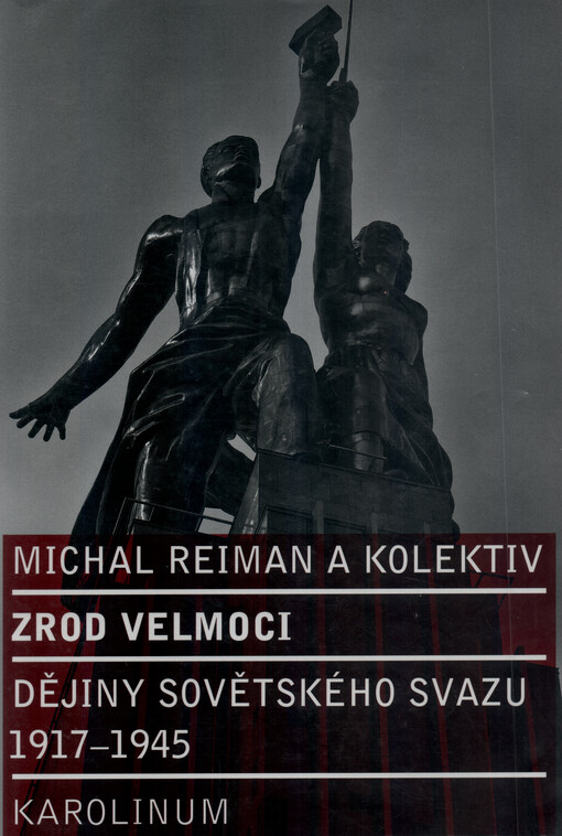 Zrod velmoci : dějiny Sovětského svazu 1917-1945