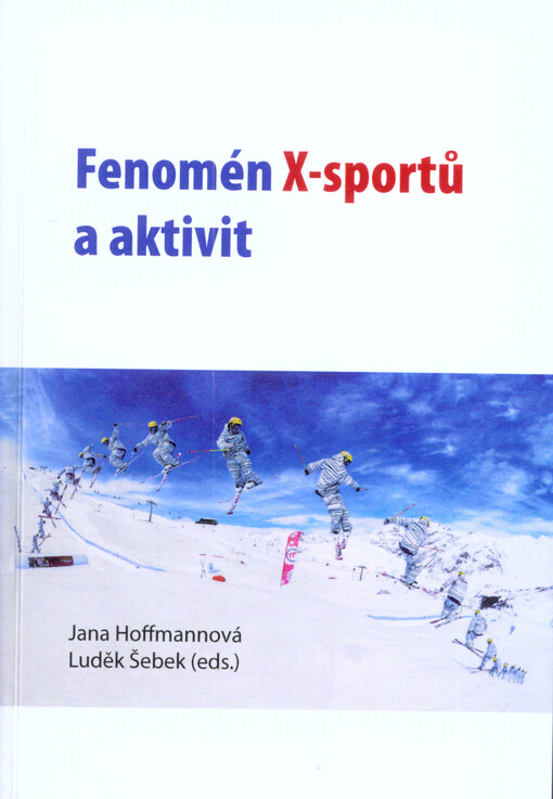 Fenomén X-sportů a aktivit