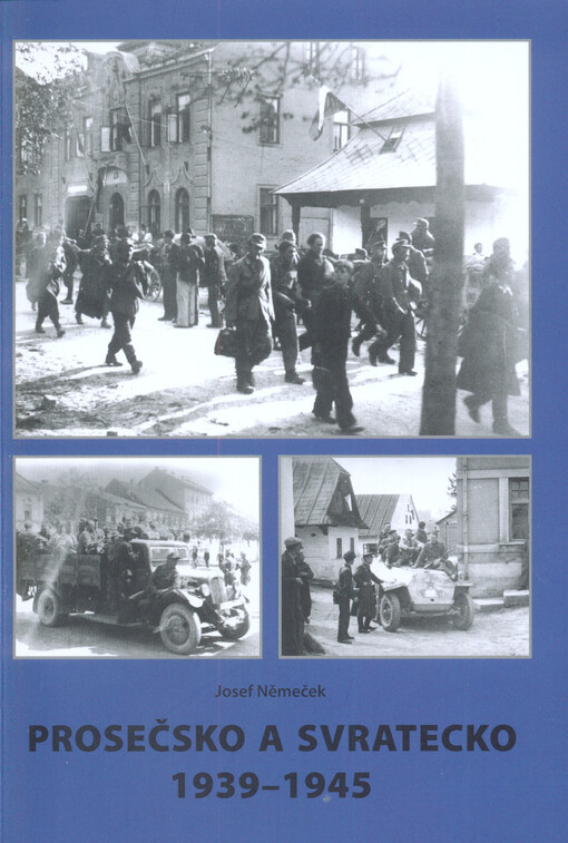 Prosečsko a Svratecko 1939-1945
