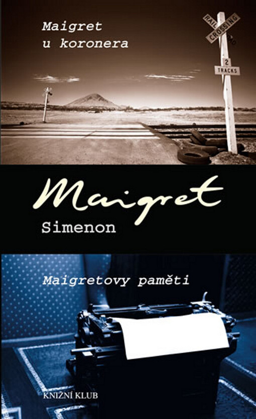Maigret u koronera ;Maigretovy paměti