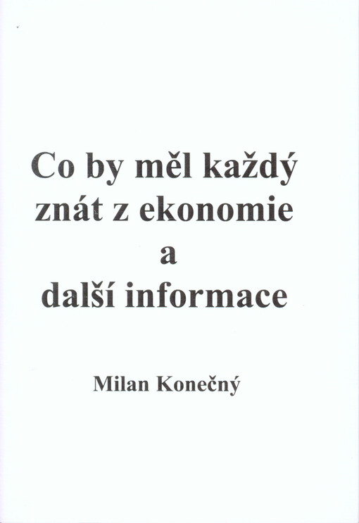 Co by měl každý znát z ekonomie a další informace