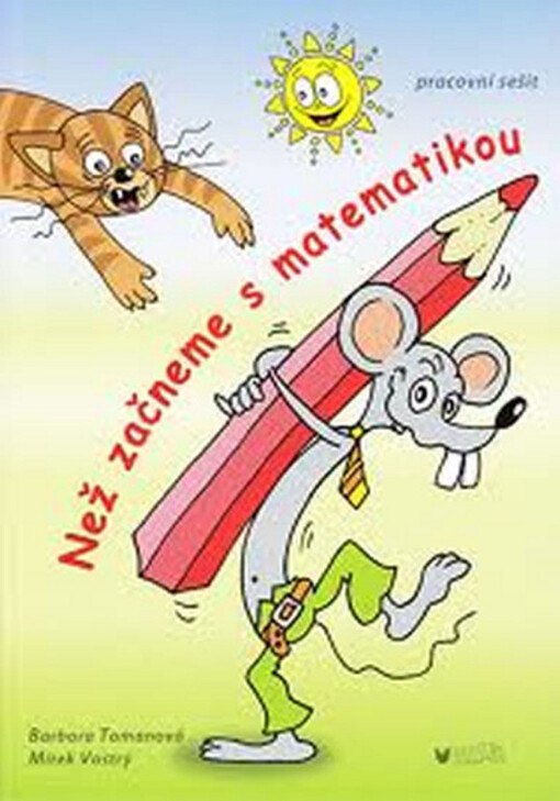 Než začneme s matematikou :pracovní sešit