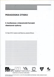 Pedagogika útisku :3. konference o intenzivních formách všestranné výchovy : 12. říjen 2013, Lipnice nad Sázavou