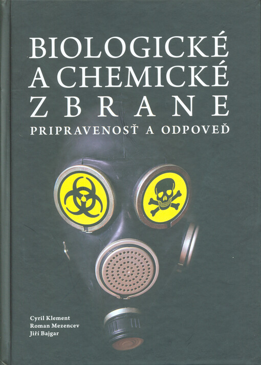 Biologické a chemické zbrane - Pripravenosť a odpoveď